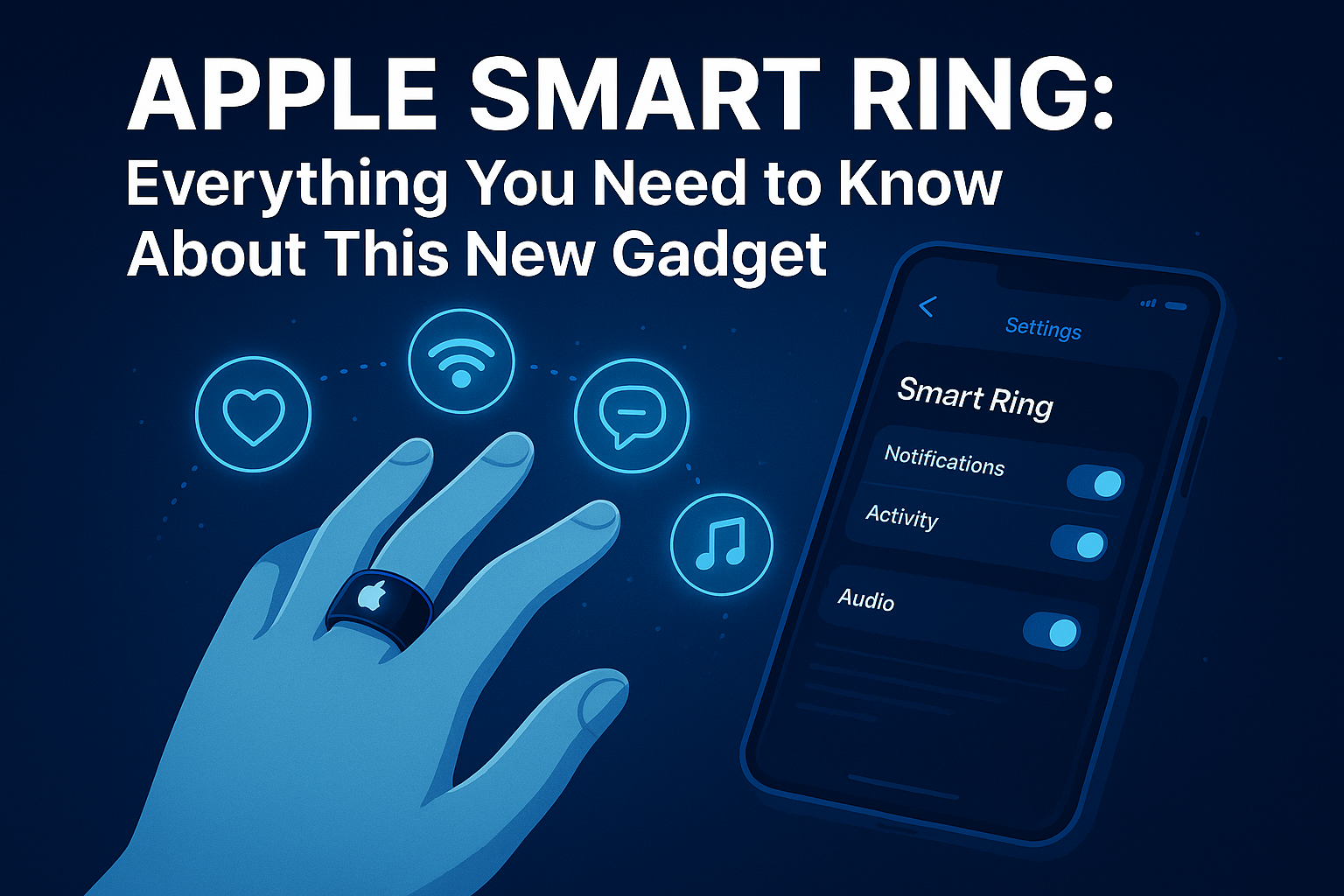 Apple Smart Ring: Everything You Need to Know About This New Gadget