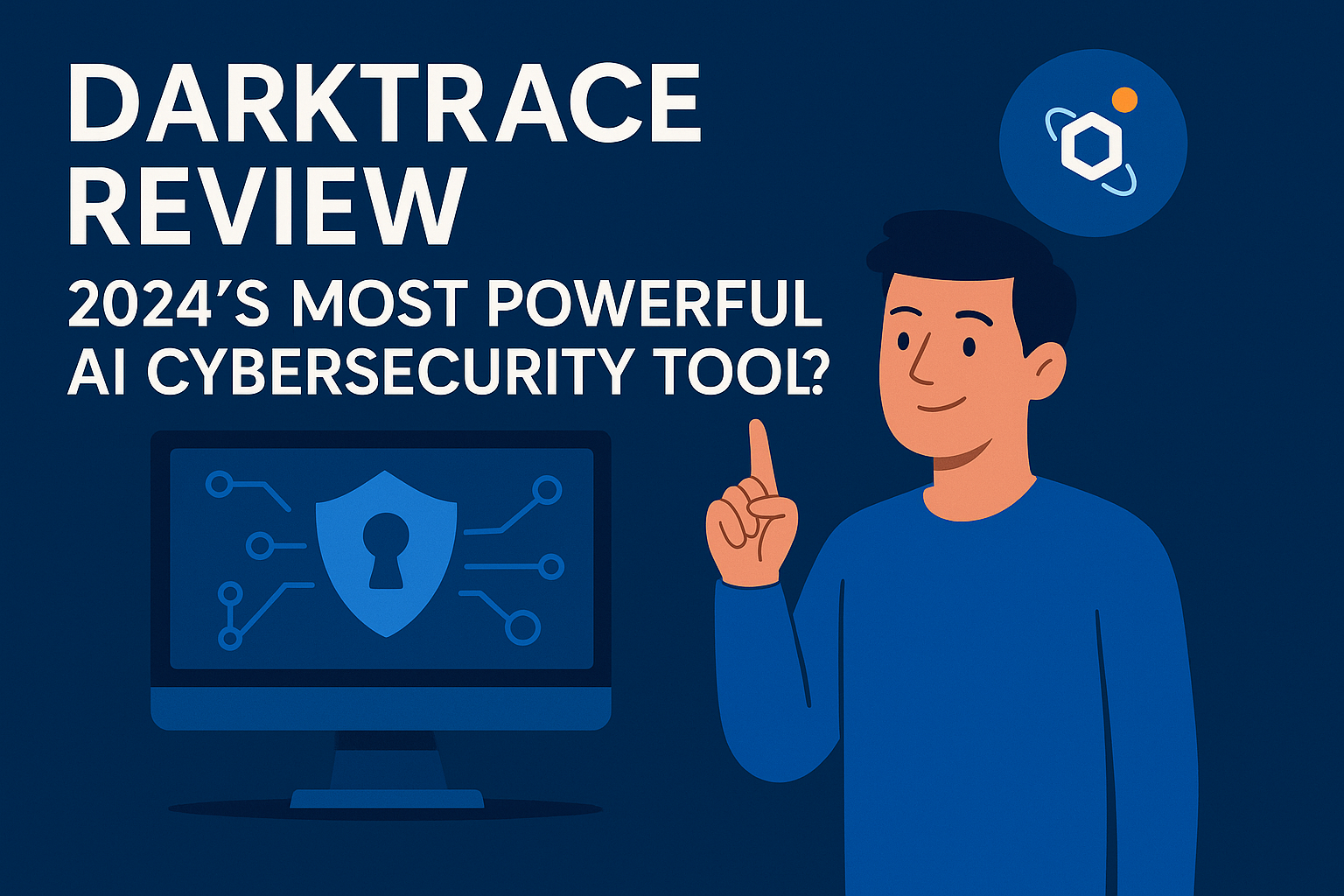 Darktrace Review: 2024’s Most Powerful AI Cybersecurity Tool?