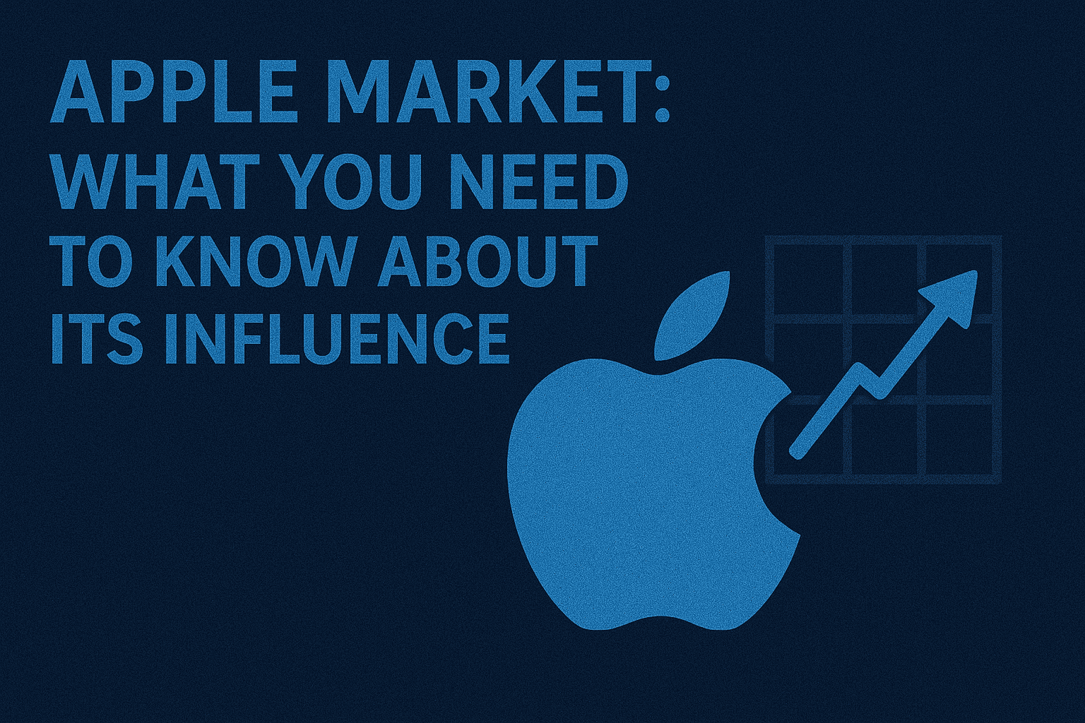Apple Market: What You Need to Know About Its Influence