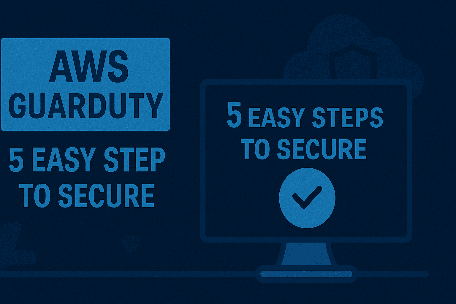 AWS GuardDuty: 5 Easy Steps to Secure