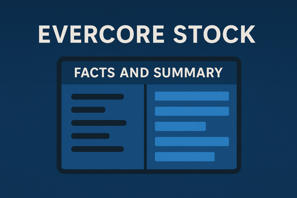 Evercore Stock facts and summary table view