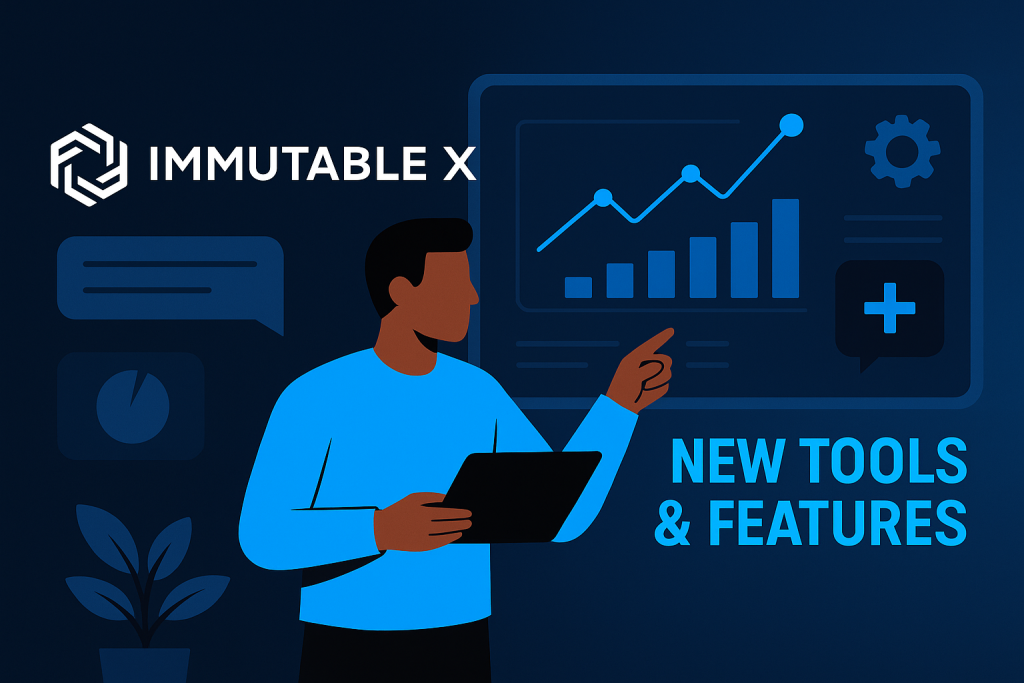 Immutable X reveals new tools and features