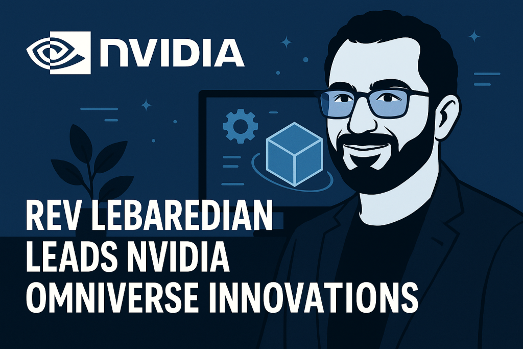 Rev Lebaredian leads Nvidia Omniverse innovations